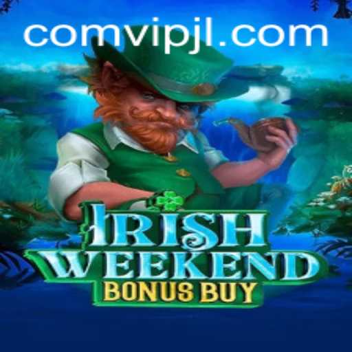 Exploring the Thrills of IrishWeekendBonusBuy: A Guide with VIPJL Features
