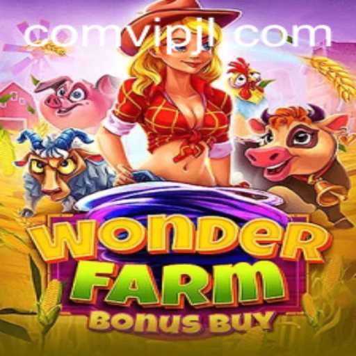 WonderFarmBonusBuy: A Captivating Gaming Experience with VIPJL